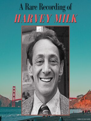 cover image of A Rare Recording of Harvey Milk